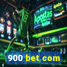 900 bet com